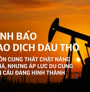 Cảnh báo giao dịch dầu thô: Nguồn cung thắt chặt nâng đỡ giá, nhưng áp lực dư cung toàn cầu đang hình thành
