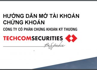 Hướng dẫn mở tài khoản chứng khoán tại Techcombank, Techcom securities (TCBS)